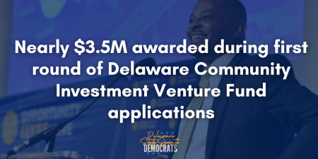 Nearly $3.5M awarded during first round of Delaware Community Investment Venture Fund applications